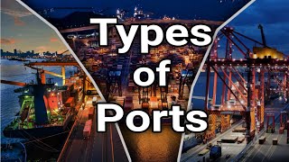 Types of Sea Ports  Service Tool Landlord amp Private [upl. by Thenna590]