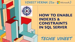 How to Enable Indexes and Constraints  Microsoft SQL Server  Database Design  Data Science [upl. by Bowerman856]