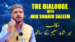 Now watching Program The Dialogue With Mir Shahid Saleem [upl. by Eniffit]