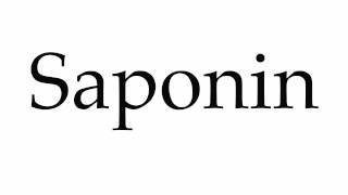 How to Pronounce Saponin [upl. by Gallenz]