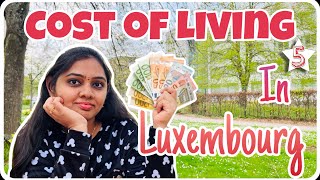 Cost of Living in Luxembourg  లాక్సెంబర్గ్ లో ఉండటానికి ఎంత ఖర్చు అవుతుందిalaluxembourglo [upl. by Enitsej]