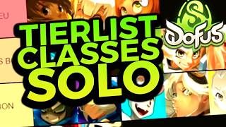 Les MEILLEURES CLASSES en SOLO sur DOFUS 3 Tierlist [upl. by Rochemont106]