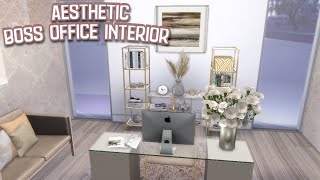 THE SIMS 4 Aesthetically Pleasing  BOSS Office Interior  THE SIMS 4 ROOM SPEED BUILD  CC FOLDER [upl. by Darsey]