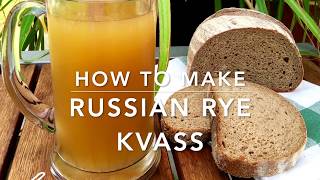 How to Make Kvass [upl. by Enrobyalc]