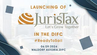 Launching of JurisTax │ ReadyToSail │ Waldorf Astoria DIFC [upl. by Ellehcin]