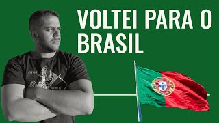 VOLTEI PARA O BRASIL 🇵🇹🇧🇷 PORTUGAL [upl. by Rumery103]