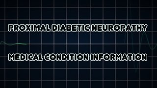 Proximal diabetic neuropathy Medical Condition [upl. by Charpentier114]