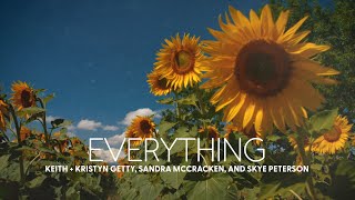 Everything Lyric Video  The Getty Girls Keith amp Kristyn Getty Sandra McCracken Skye Peterson [upl. by Ahsekam]