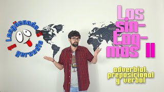 LOS SINTAGMAS 2 adverbial preposicional y verbal Lengüeando que es gerundio [upl. by Klug]