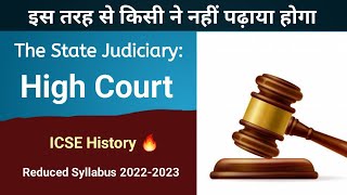 The State Judiciary The High Court  ICSE CIVICS 2023  class 10  English For All [upl. by Aldrich]