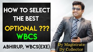 WBCS 2022 Selecting the Best Optional  Which is most scoring By Abhirup Bhattacharjee WBCSExe [upl. by Adallard]