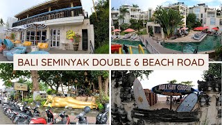 Bali Seminyak double Six Beach road Guide 6 Hotels Restaurants [upl. by Schulein529]