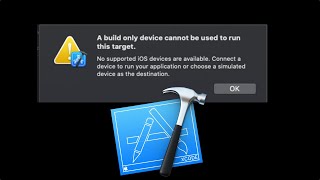 Build Only Device Cannot Be Used To Run This Target No Supported iOS Devices Are Available On macOS [upl. by Anaihsat486]