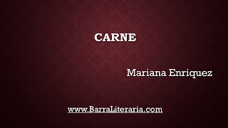 Cuento Carne  Mariana Enríquez [upl. by Licna]