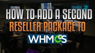 How To Add A 2nd Reseller Package To Your WHMCS [upl. by Amal]