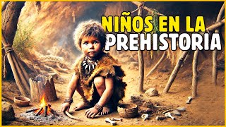 ¿CÓMO ERA SER NIÑO EN LA PREHISTORIA [upl. by Aeriell280]