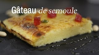 Gâteau de semoule  Dessert  CuisineAZ [upl. by Eve414]