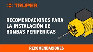 Recomendaciones para la instalación de Bombas Periféricas TRUPER y PRETUL [upl. by Stets]