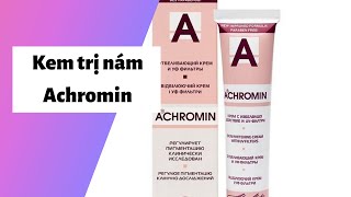 Review kem trị nám achromin có tốt không Cách dùng Giá bao nhiêu [upl. by Harberd]