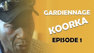 GARDiENNAGE KOORKA SAISON 2 EPISODE 1 [upl. by Ahc]