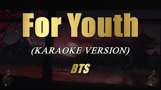 For Youth  BTS Karaoke [upl. by Eirrem152]