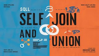 SQL SELF JOIN  UNION amp UNION ALL in SQL  Lesson 14 [upl. by Hu23]