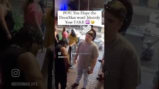 The DoorMan identifies your FAKE 🆔 🤣 viralvideo funny doorman downtownhouston htx explore [upl. by Aynos]