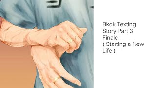 Starting a New Life Together Bkdk Texting Story Part 3 MHA Texting Story [upl. by Ahsilam]