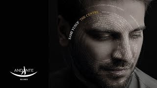 Sami Yusuf  The Centre Official Lyric Video [upl. by Ecirp750]