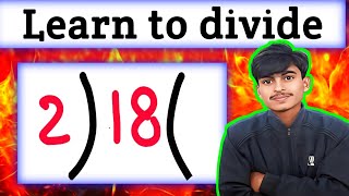 how to learn divide  how to learn divide in simple  🔥🔥 [upl. by Oicram]