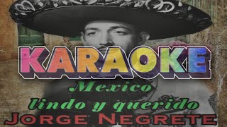 Mexico Lindo y Querido jorge negrete Demo Karaoke [upl. by Elletnahc]