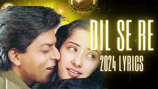 dil se re new version  bollywood remix 2024  90s mashup  dil se [upl. by Shirlene]