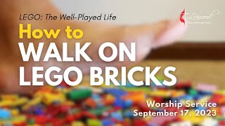 Leawood UMC Worship  September 2023  Worship Service  How to Walk on Lego Bricks [upl. by Avrit]