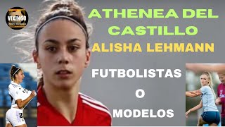 ATHENEA DEL CASTILLO ¿FUTBOLISTA O MODELO [upl. by Vitalis113]