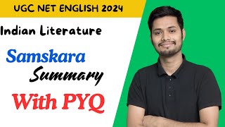 Samskara Summary  Indian Literature  With PYQ UGC NET English [upl. by Harp]