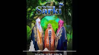 Farfesan waka  ƳAƳAN SARKI Feat Ahmad Yariman Tiga amp Fati Khalil  2022 [upl. by Mercorr655]