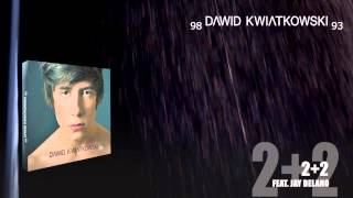 Dawid Kwiatkowski  22 feat Jay Delano [upl. by Chemesh]