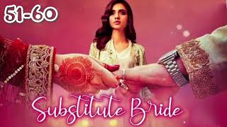 Substitute bride episode 51 to 60 pocket fm story [upl. by Neuburger]