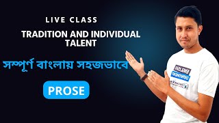 Tradition and Individual Talent  T S Eliot  Prose  Bengali Lecture  Literature Xpres [upl. by Aratal]