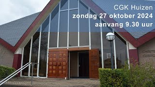 CGK Huizen  zondag 27 oktober 2024  930 uur [upl. by Zenas]