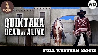 Quintana Dead or Alive  Western  HD  Full movie in english [upl. by Belanger]