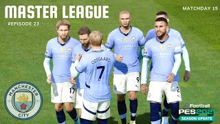 EPISODE 23 MASTER LEAGUE MATCHDAY 15 LIGA INGGRIS MANCHESTER CITY VS NOTTINGHAM FOREST [upl. by Ilyse141]