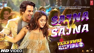 Sajna Ve Sajna Song Shehnaaz Gill  Vicky Vidya Ka Woh Wala Video Song  Rajkummar Rao  Update [upl. by Knoll]