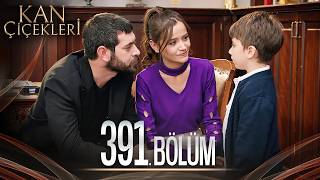 Kan Çiçekleri 391 Bölüm [upl. by Sirak]