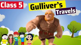 Gulliver’s Travels Class 5 in Hindi  Marigold  Class 5 English Unit 7 [upl. by Pirri372]