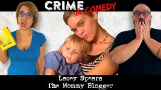 Lacey Spears  The Mommy Blogger  107 [upl. by Barcellona]