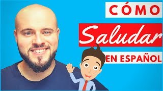 Cómo Decir HOLA en ESPAÑOL 👋 10 FORMAS de Saludar en España [upl. by Ylhsa577]