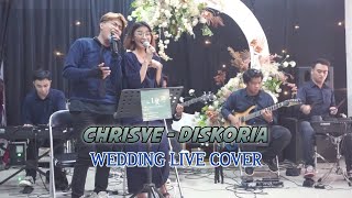 CHRISYE  Diskoria Wedding Live Cover [upl. by Chenee735]