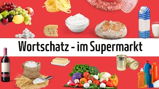 Deutsch lernen  Wortschatz im Supermarkt beim Einkaufen [upl. by Aala]