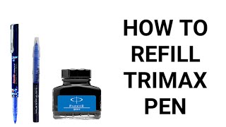 How to refill ink in trimax pen refill  learn to refill trimax cartridge at a cheaper cost [upl. by Pope]